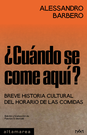 ¿Cuándo se come aquí? - Breve historia cultural del horario de las comidas - cover