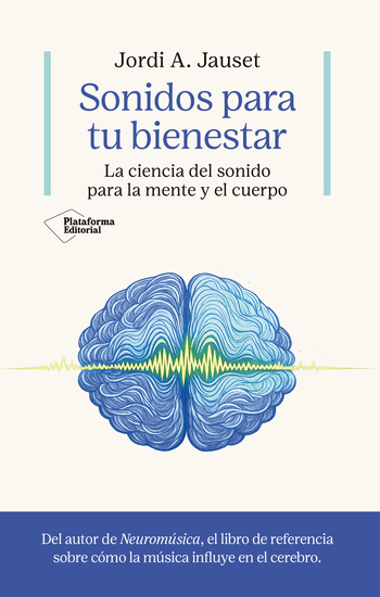 Sonidos para tu bienestar - La ciencia del sonido para la mente y el cuerpo - cover