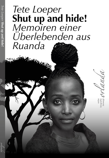 Shut up and hide! - Memoiren einer Überlebenden aus Ruanda - cover