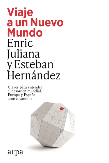Viaje a un Nuevo Mundo - Claves para entender el desorden mundial Europa y España ante el cambio - cover