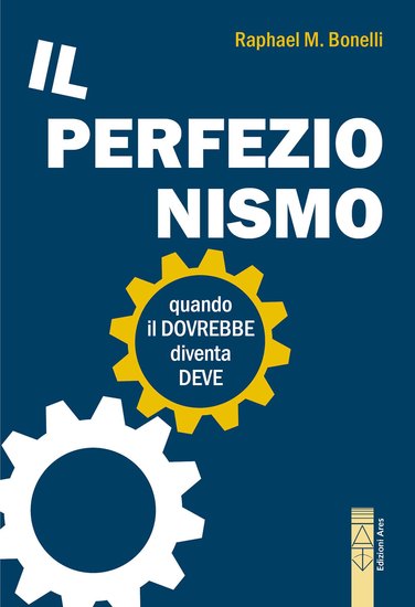 Il perfezionismo - Quando il DOVREBBE diventa DEVE - cover