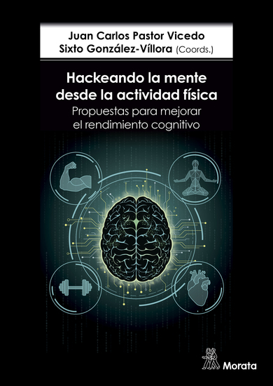 Hackeando la mente desde la actividad física Propuestas para mejorar el rendimiento cognitivo - cover