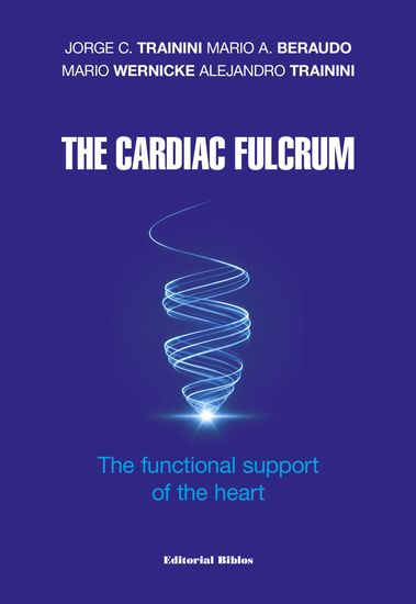 The Cardiac Fulcrum - The functional support of the heart - cover