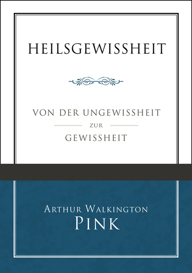 Heilsgewissheit - Von der Ungewissheit zur Gewissheit - cover