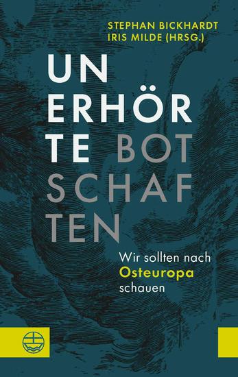 Unerhörte Botschaften - Wir sollten nach Osteuropa schauen - cover