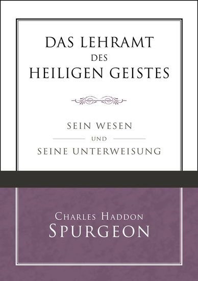 Das Lehramt des Heiligen Geistes - Sein Wesen und Seine Unterweisung - cover