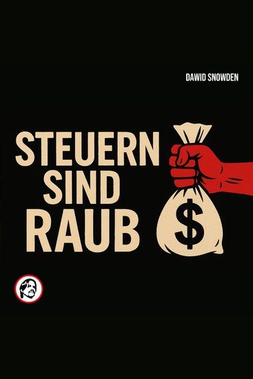 Steuern sind Raub - cover