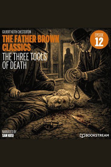 Three Tools of Death The (The Father Brown Classics Episode 12) - cover