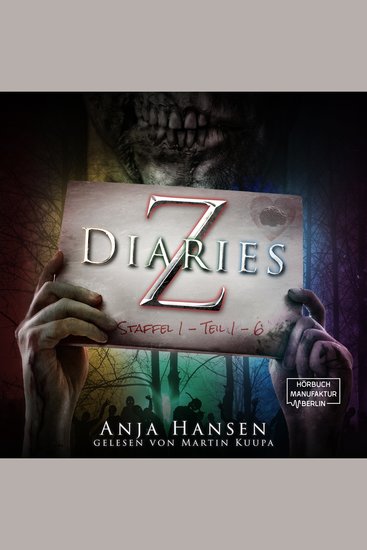 Staffel 1 Teil 1 - 6 - Z Diaries Band 1 (ungekürzt) - cover