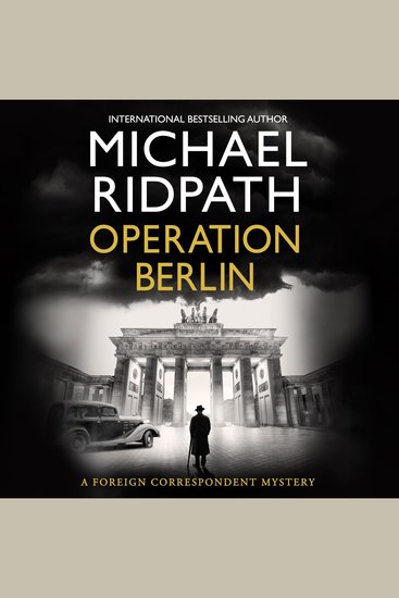 Operation Berlin - A BRAND NEW post-war mystery from Sunday Times bestselling author Michael Ridpath - cover