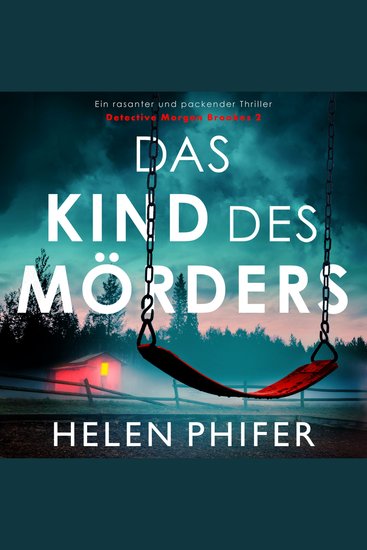 Das Kind des Mörders - Detective Morgan Brookes 2 (Ungekürzt) - cover
