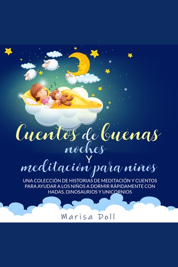 Cuentos de Buenas Noches y Meditación para Niños - Una Colección de Historias de Meditación y Cuentos para Ayudar a los Niños a Dormir Rápidamente con Hadas Dinosaurios y Unicornios - cover