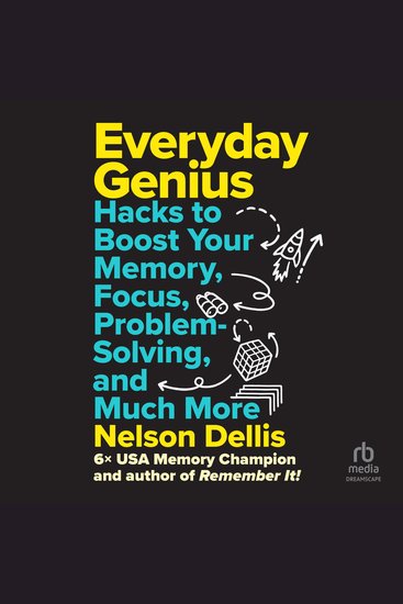 Everyday Genius - Hacks to Boost Your Memory Focus Problem-Solving and Much More - cover
