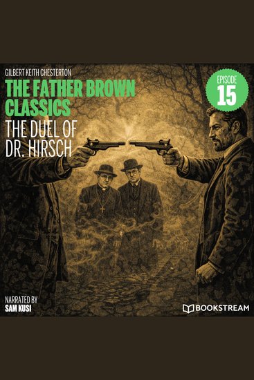 Duel of Dr Hirsch The (The Father Brown Classics Episode 15) - cover