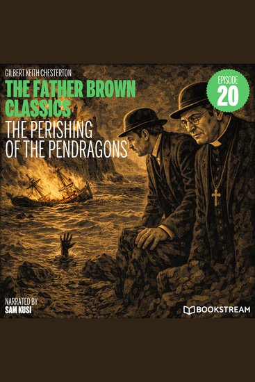 Perishing of the Pendragons The (The Father Brown Classics Episode 20) - cover