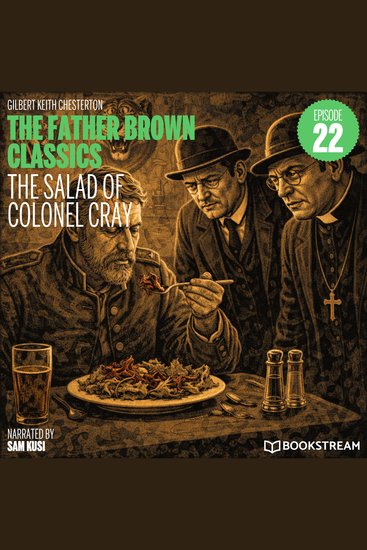 Salad of Colonel Cray The (The Father Brown Classics Episode 22) - cover
