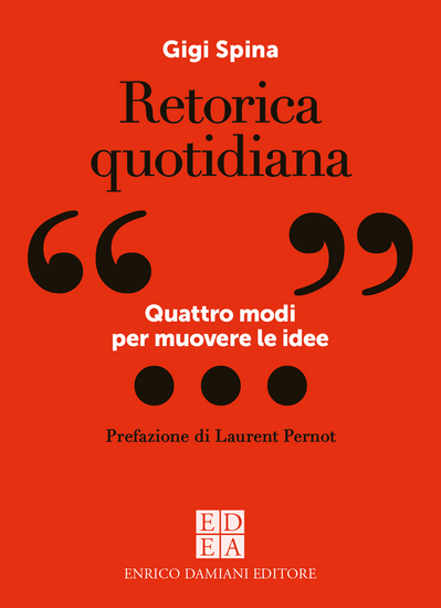 Retorica quotidiana - Quattro modi per muovere le idee - cover