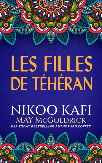 Les Filles de Téhéran - Un roman se déroulant en Iran - cover