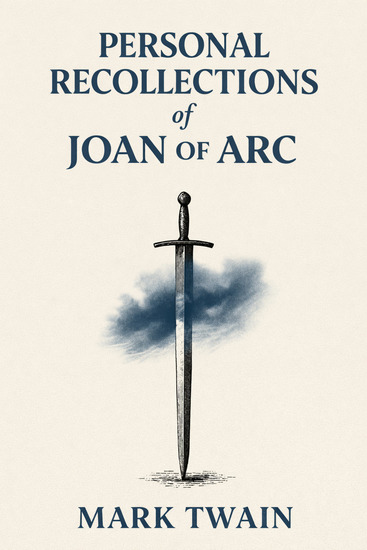 Personal Recollections of Joan of Arc - cover