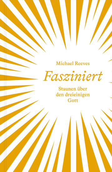 Fasziniert - Staunen über den dreieinigen Gott - cover
