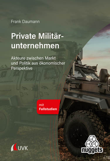 Private Militärunternehmen - Akteure zwischen Markt und Politik aus ökonomischer Perspektive - cover