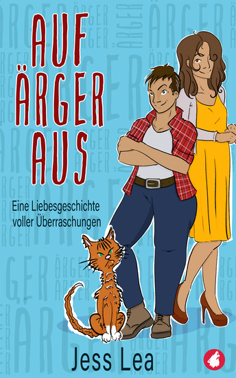 Auf Ärger aus - eine Liebesgeschichte voller Überraschungen - cover