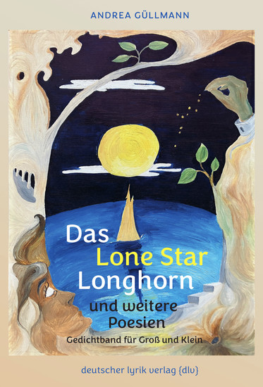 Das Lone Star Longhorn und weitere Poesien - Gedichtband für Groß und Klein - cover