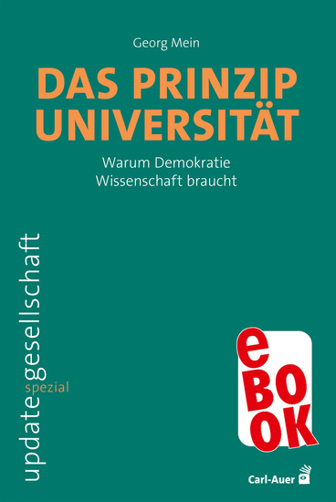 Das Prinzip Universität - Warum Demokratie Wissenschaft braucht - cover