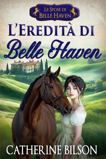 L'Eredità di Belle Haven - Le Spose di Belle Haven - Prequel - cover