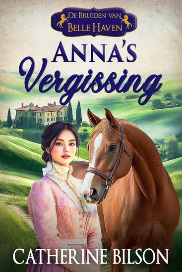 Anna's Vergissing - De Bruiden van Belle Haven Boek 3 - cover