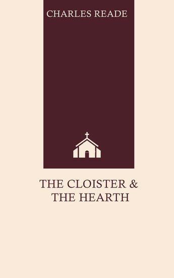 The Cloister and the Hearth - cover