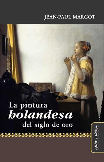 La pintura holandesa en el siglo de oro - cover
