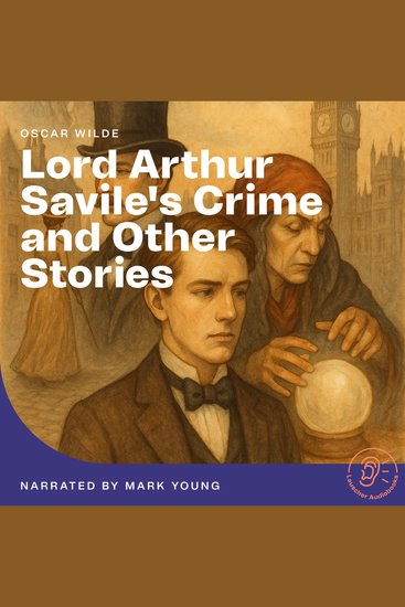 Lord Arthur Savile's Crime and Other Stories - cover