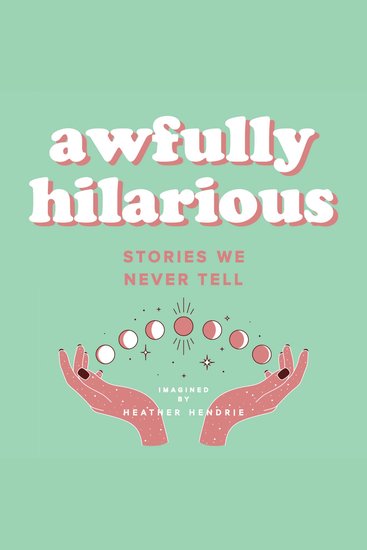 awfully hilarious - stories we never tell - cover