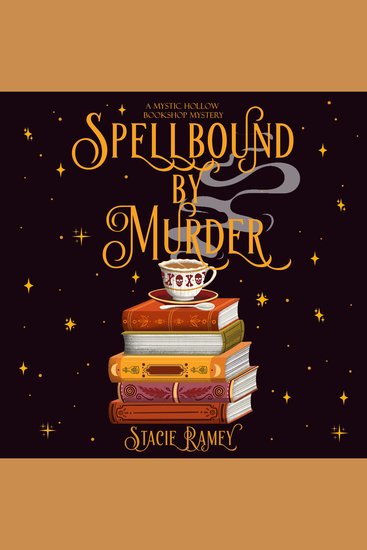 Spellbound by Murder - A Mystic Hollow Bookshop Mystery - cover
