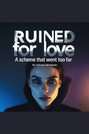 Ruined for Love - Adriana Miraleste - cover