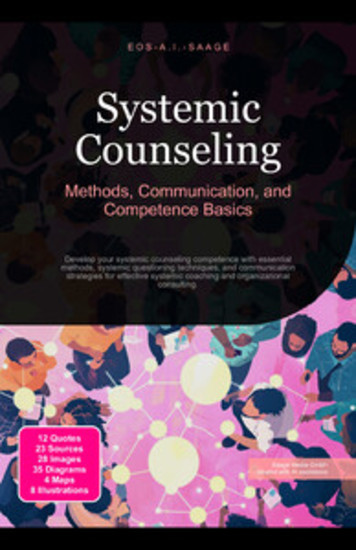 Systemic Counseling: Methods Communication and Competence Basics - Develop your systemic counseling competence with essential methods systemic questioning techniques and communication strategies for effective systemic coaching and organizational consulting - cover
