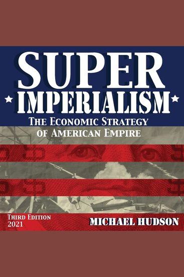 Super Imperialism - The Economic Strategy of American Empire Third Edition - cover