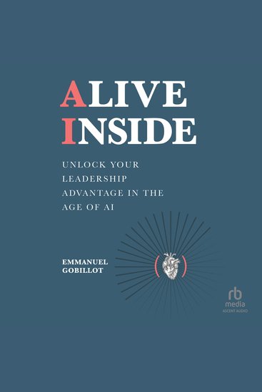 Alive Inside - Unlock Your Leadership Advantage in the Age of AI - cover
