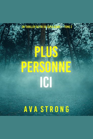 Plus personne ici (Un thriller du FBI de Sofia Blake — tome 2) - Narration par une voix synthétisée - cover