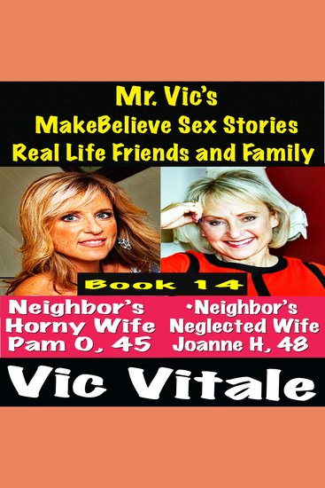 Mr Vic’s MakeBelieve Sex Stories Real Life Friends and Family Book 14 - cover