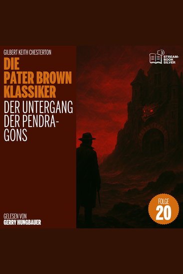 Der Untergang der Pendragons (Die Pater Brown Klassiker Folge 20) - cover