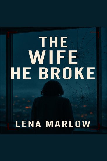The Wife He Broke - cover