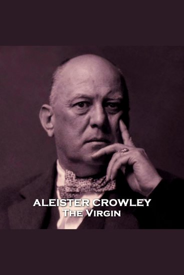 The Virgin - Story from one of the most famous or infamous British figures of the 20th Century - cover