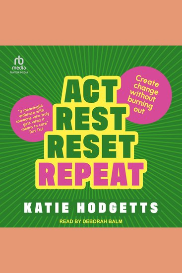 Act Rest Reset Repeat - Create change without burning out - cover