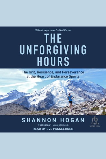 The Unforgiving Hours - The Grit Resilience and Perseverance at the Heart of Endurance Sports - cover