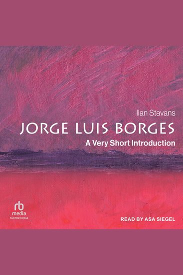Jorge Luis Borges - A Very Short Introduction - cover