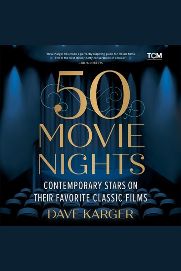 50 Movie Nights - Contemporary Stars on Their Favorite Classic Films - cover