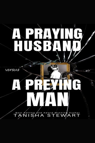 A Praying Husband vs A Preying Man - A Christian Romance Thriller - cover