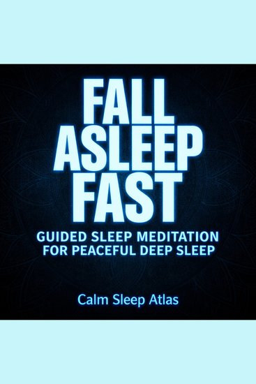Fall Asleep Fast Guided Sleep Meditation for Peaceful Deep Sleep - cover